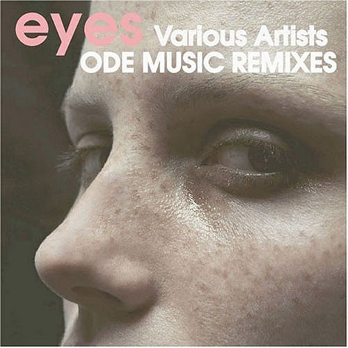 Ode Music Remixes: Eyes