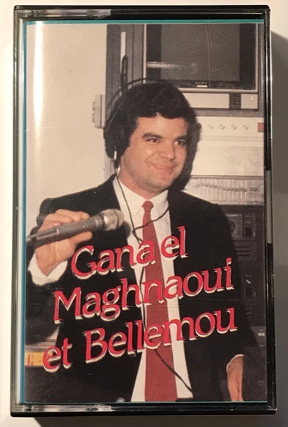 Gana El Maghnaoui et Bellemou Messaoud