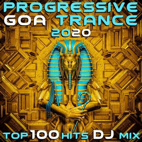 Progressive Goa Trance 2020 - Top 100 Hits DJ Mix