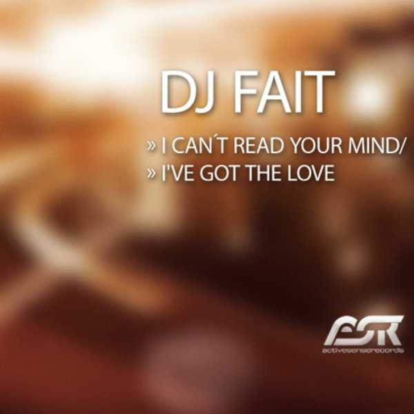 I Can't Read Your Mind / I've Got The Love
