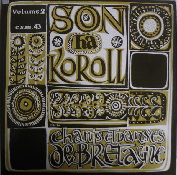 Son Ha Karoll, Chants Et Dances De Bretagne