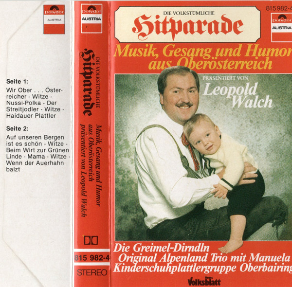 Die Volkstümliche Hitparade - Musik, Gesang Und Humor Aus Oberösterreich Präsentiert Von Leopold Walch