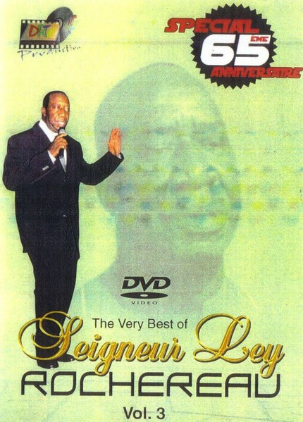 The Very Best Of Seigneur Ley Rochereau Vol. 3