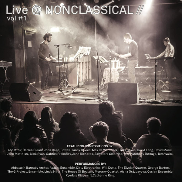 Live @ Nonclassical Vol #1