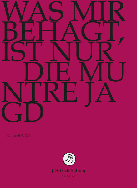Was Mir Behagt, Ist Nur Die Muntre Jagd