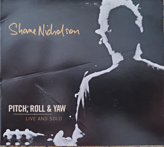 Pitch, Roll & Yaw: Live And Solo