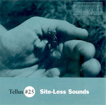 Tellus #25 - Site-Less Sounds