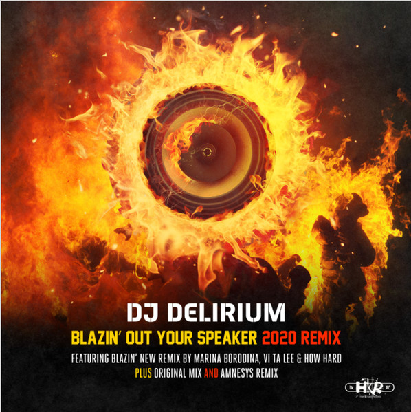 Blazin' Out Your Speaker (2020 Remix)
