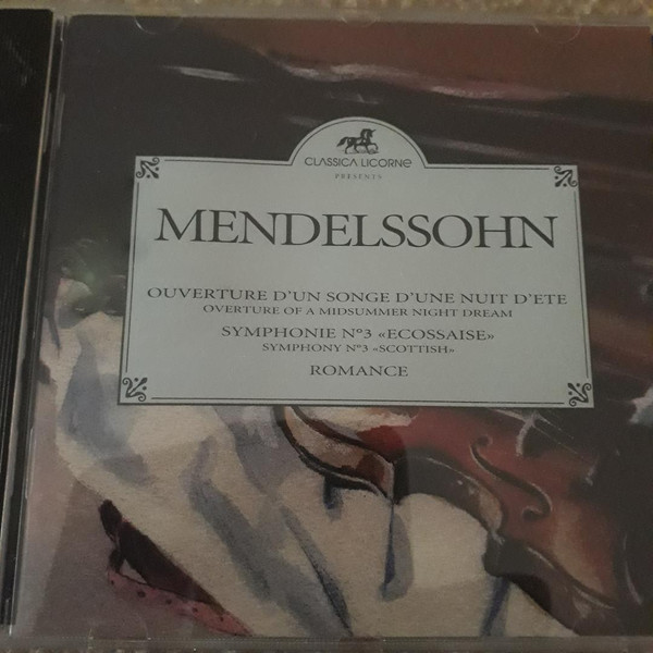 Overture D'Un Songe D'Une Nuit D'Ete - Symphonie No3 "Ecossaise" - Romance