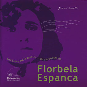 Um Breve Olhar Musical Sobre A Poesia De Florbela Espanca