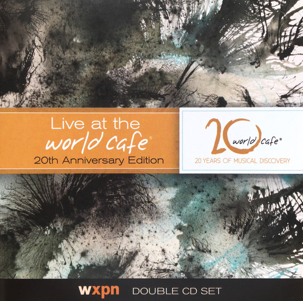 Live At The World Cafe - 20th Anniversary Edition