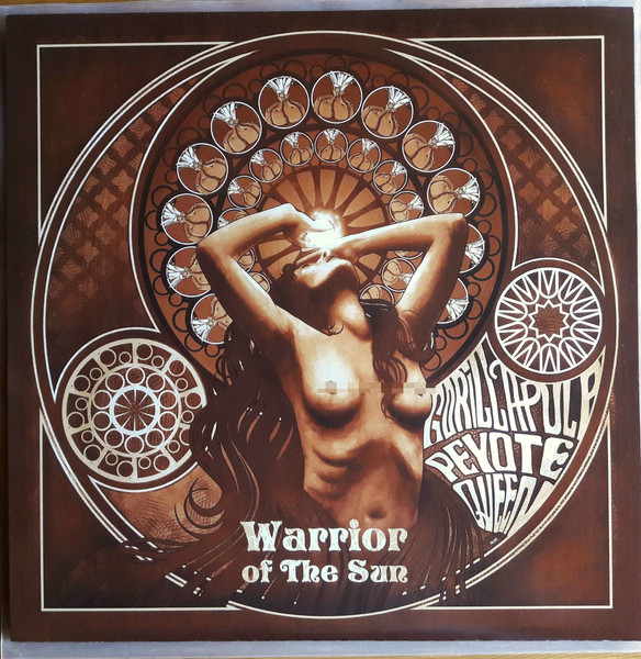 Peyote Queen (Warrior Of The Sun)