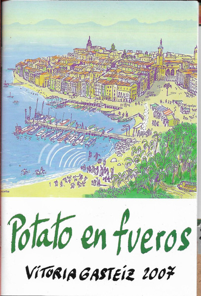 Potato en Fueros, Vitoria Gasteiz 2007 + Gracias y Agur