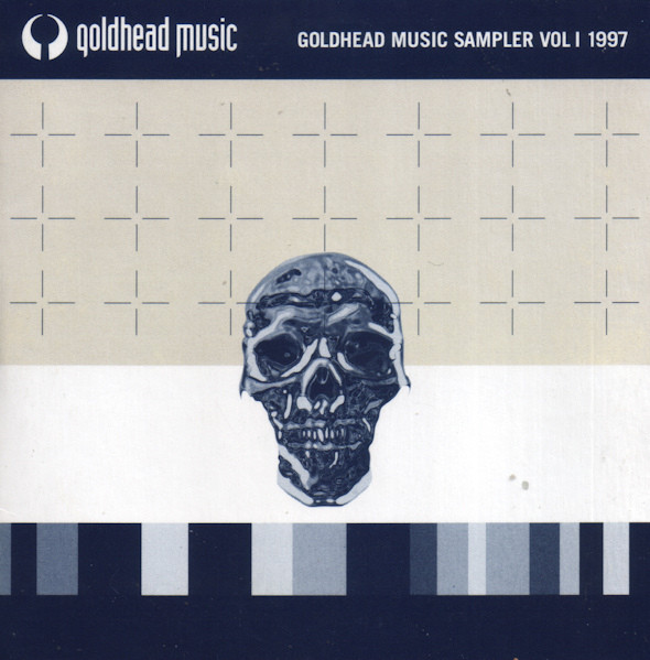 Goldhead Music Sampler Vol I 1997