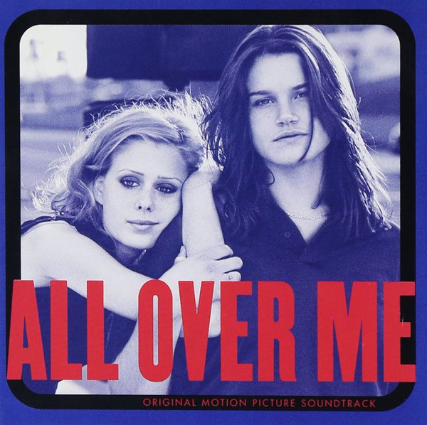 All Over Me (Original Motion Picture Soundtrack)