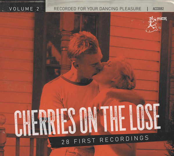 Cherries On The Lose (28 First Recordings) Volume 2