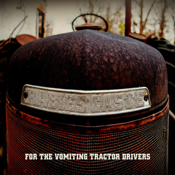 For The Vomiting Tractor Drivers