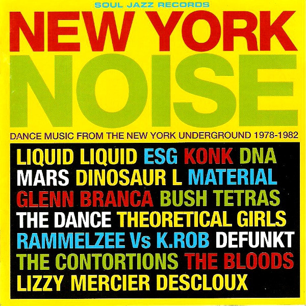New York Noise (Dance Music From The New York Underground 1978-1982)