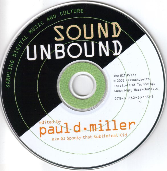 Sound Unbound (Sampling Digital Music And Culture)
