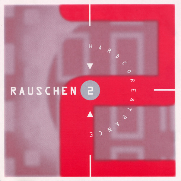 Rauschen 2 (Hardcore & Trance)