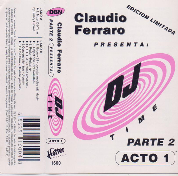 Claudio Ferraro Presenta: DJ Time - Acto 1 (Parte 2)