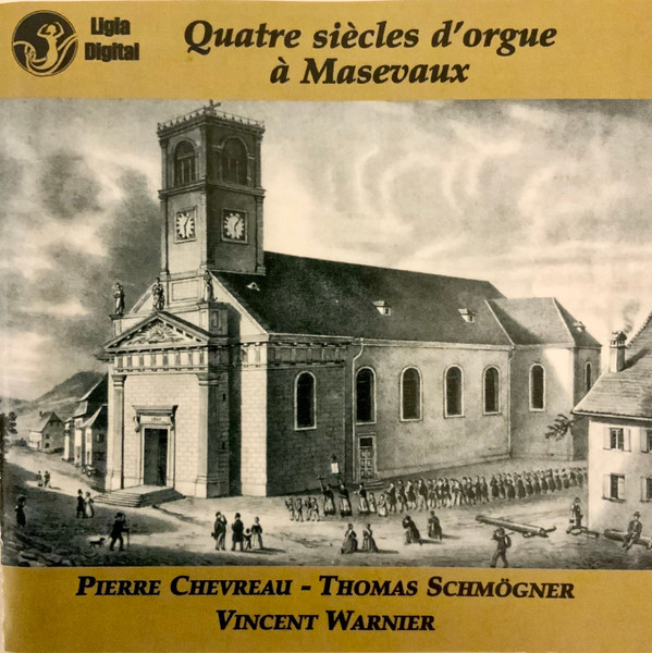 Quatre Siècles D'Orgue À Masevaux