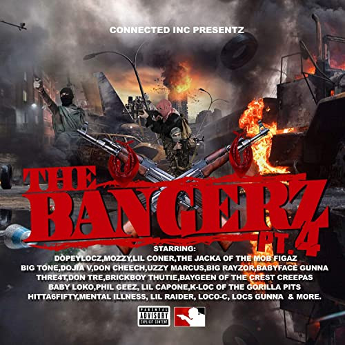 Connected Inc Presents The Bangerz Pt. 4
