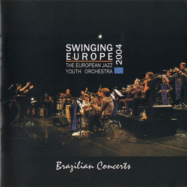 Swinging Europe 2004 - Brasilian Concerts