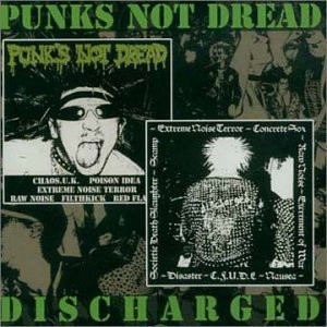 Punks Not Dread / Discharged
