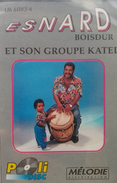Esnard Boisdur Et Son Groupe Katel