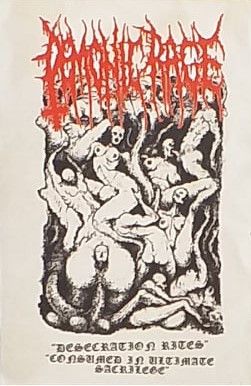 Desecration Rites / Consumed In Ultimate Sacrilege
