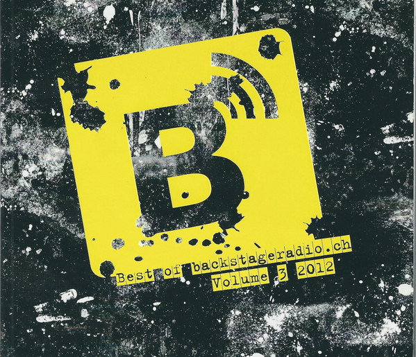 Best Of Backstageradio.ch Volume 3 2012
