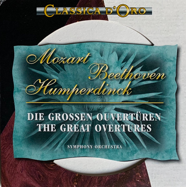 Die Grossen Ouvertüren / The Great Overtures