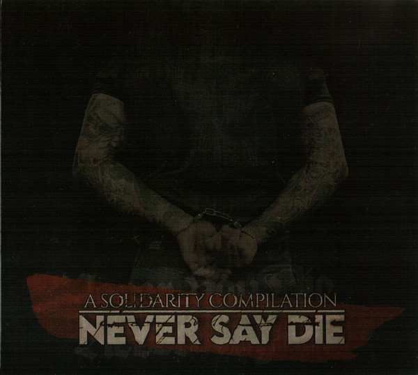 Never Say Die (A Solidarity Compilation)