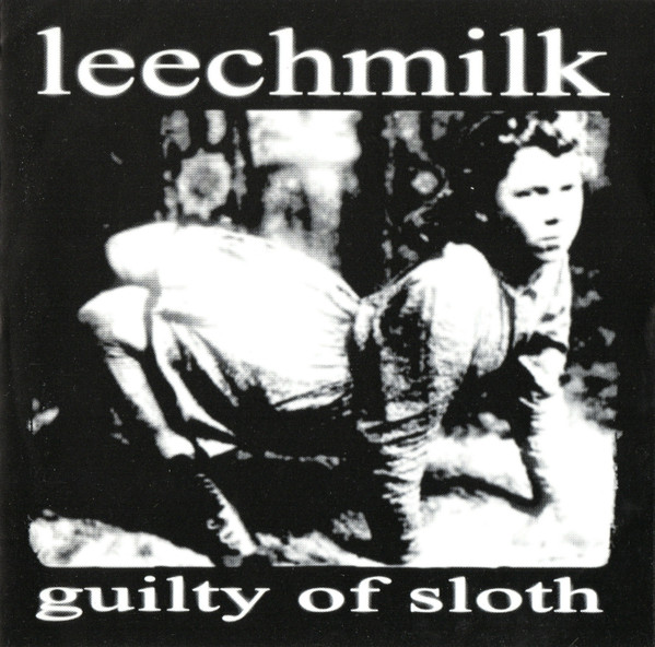 Guilty Of Sloth / Crusty Mother F*ckn Rock And Roll
