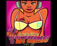 Heartbreakers & Ass Shakers Part III