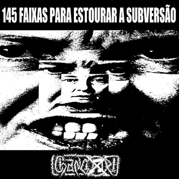 145 Faixas Para Estourar A Subversão