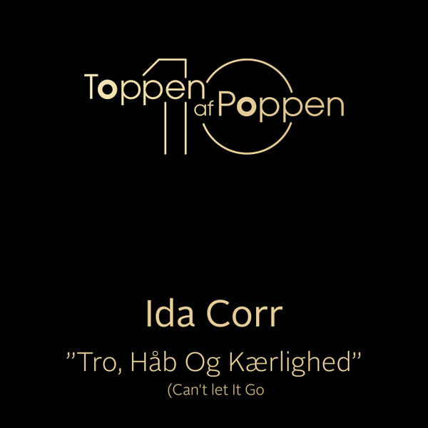Tro, Håb Og Kærlighed (Can't Let It Go)