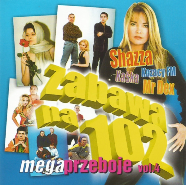 Zabawa Na 102 - Mega Przeboje Vol.4