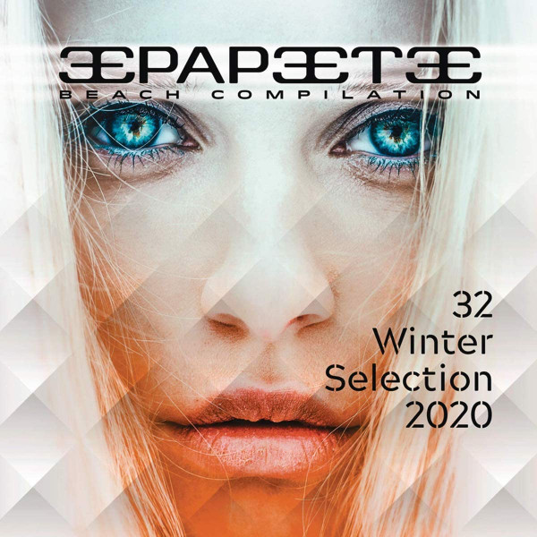 Papeete Beach Compilation 32: Winter Selection 2020