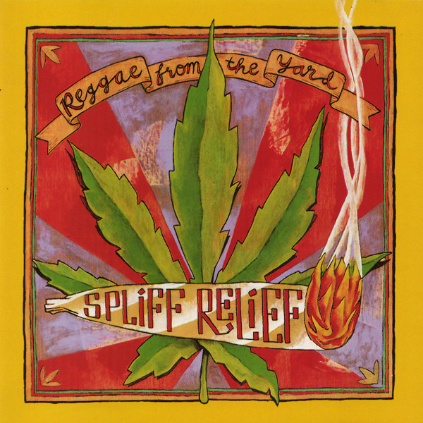 Spliff Relief - Reggae From The Yard