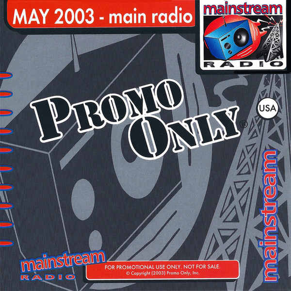 Promo Only Mainstream Radio: May 2003