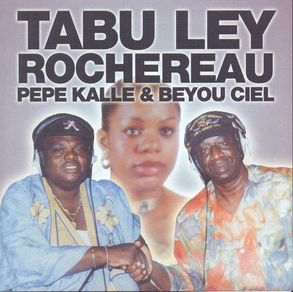 Tabu Ley Rochereau, Pepe Kalle & Beyou Ciel