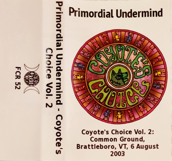 Coyote's Choice Vol. 2, Common Ground, Brattleboro, VT, 6. August 2003