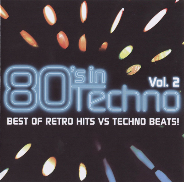 80's In Techno Vol. 2