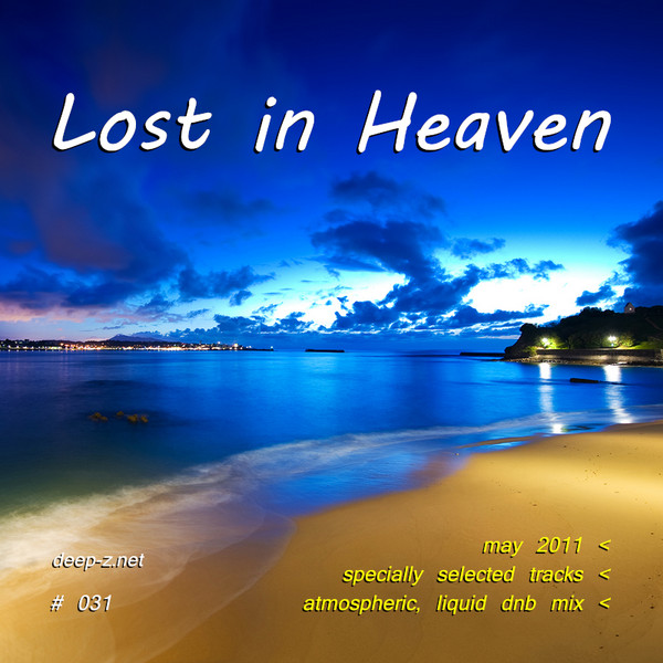 Lost In Heaven #031 (atmospheric, liquid dnb mix - may 2011)