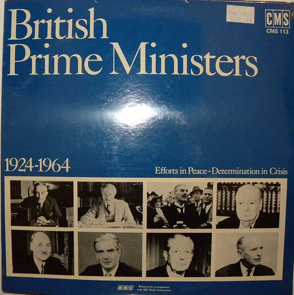 British Prime Ministers 1924-1964 - Efforts In Peace - Determination In Crisis