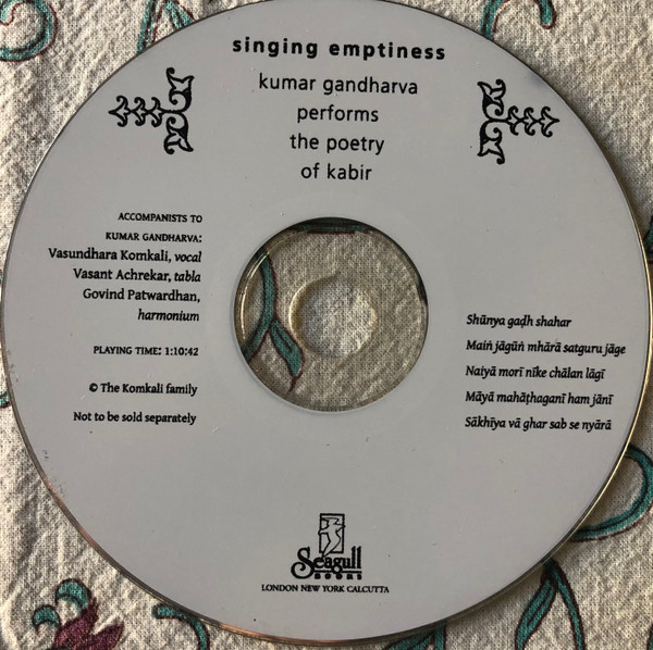 Singing Emptiness: Kumar Gandharva Performs the Poetry of Kabir