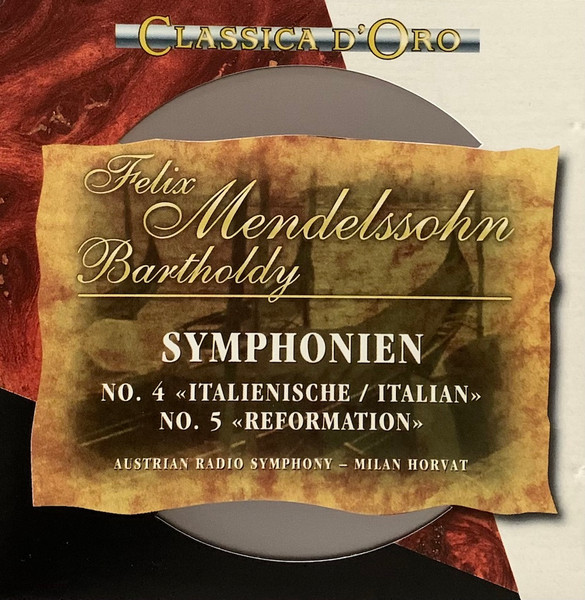 Symphonien  No.4 Italienische - No.5 Reformation