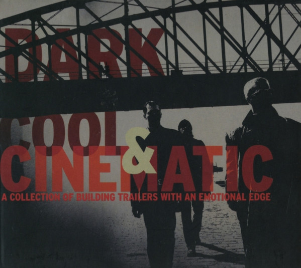 Dark, Cool & Cinematic